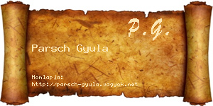 Parsch Gyula névjegykártya